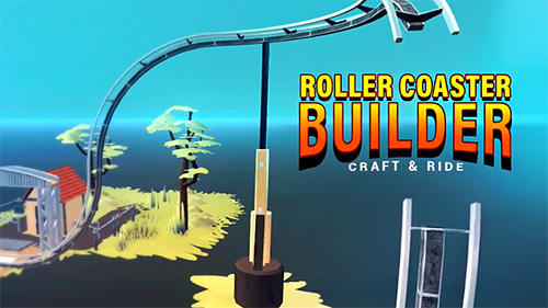 game pic for Craft and ride: Roller coaster builder